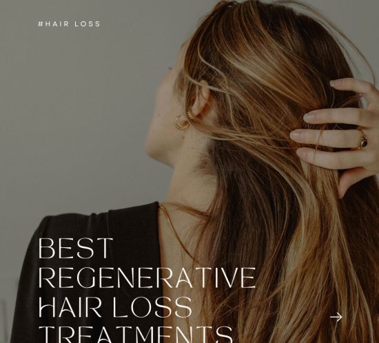 BEST REGENERATIVE HAIR LOSS
